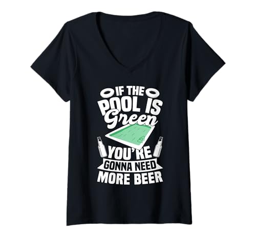 Damen If The Pool Is Green Youre Gonna Need More Beer Pool Guy T-Shirt mit V-Ausschnitt Damen If The Pool Is Green Youre Gonna Need More Beer Pool Guy T-Shirt mit V-Ausschnitt von Poolreinigung Poolpfleger Designs