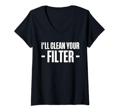 Damen Ill Clean Your Filter Pool Guy Pool Cleaner T-Shirt mit V-Ausschnitt Damen Ill Clean Your Filter Pool Guy Pool Cleaner T-Shirt mit V-Ausschnitt von Poolreinigung Poolpfleger Designs