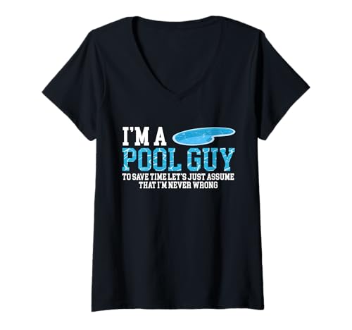 Damen Im A Pool Guy To Save Time Lets Just Assume T-Shirt mit V-Ausschnitt Damen Im A Pool Guy To Save Time Lets Just Assume T-Shirt mit V-Ausschnitt von Poolreinigung Poolpfleger Designs