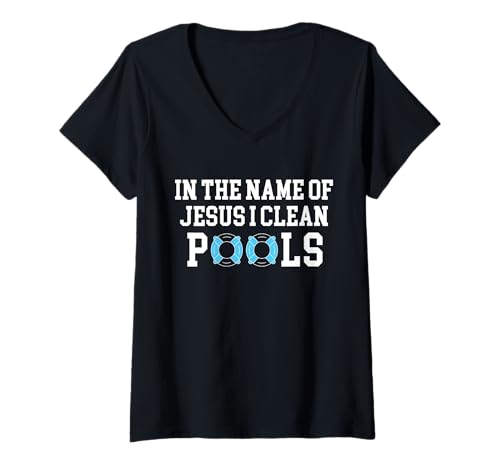Damen In The Name Of Jesus I Clean Pool Guy Pool Cleaner T-Shirt mit V-Ausschnitt Damen In The Name Of Jesus I Clean Pool Guy Pool Cleaner T-Shirt mit V-Ausschnitt von Poolreinigung Poolpfleger Designs