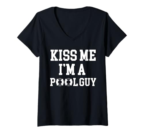 Damen Kiss Me Im A Pool Guy Pool Cleaner T-Shirt mit V-Ausschnitt Damen Kiss Me Im A Pool Guy Pool Cleaner T-Shirt mit V-Ausschnitt von Poolreinigung Poolpfleger Designs