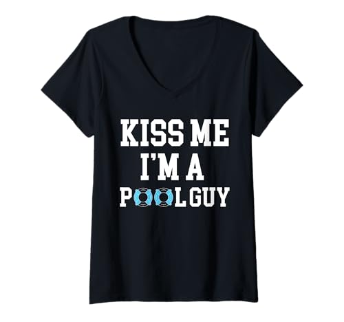 Damen Kiss Me Im A Pool Guy Pool Cleaner T-Shirt mit V-Ausschnitt Damen Kiss Me Im A Pool Guy Pool Cleaner T-Shirt mit V-Ausschnitt von Poolreinigung Poolpfleger Designs