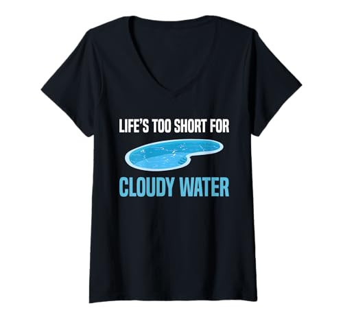 Damen Lifes Too Short For Cloudy Water Pool Guy Pool Cleaner T-Shirt mit V-Ausschnitt Damen Lifes Too Short For Cloudy Water Pool Guy Pool Cleaner T-Shirt mit V-Ausschnitt von Poolreinigung Poolpfleger Designs