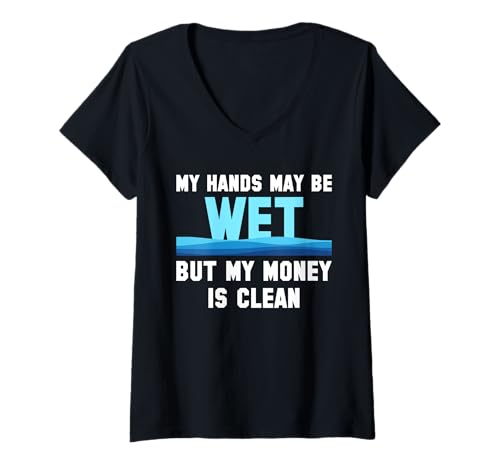 Damen My Hands May Be Wet But My Money Is Clean Pool Guy T-Shirt mit V-Ausschnitt Damen My Hands May Be Wet But My Money Is Clean Pool Guy T-Shirt mit V-Ausschnitt von Poolreinigung Poolpfleger Designs