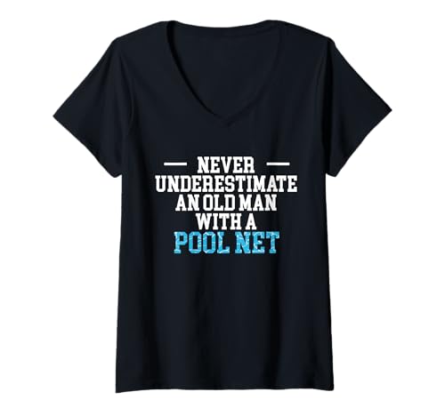 Damen Never Underestimate An Old Man With A Pool Net T-Shirt mit V-Ausschnitt Damen Never Underestimate An Old Man With A Pool Net T-Shirt mit V-Ausschnitt von Poolreinigung Poolpfleger Designs