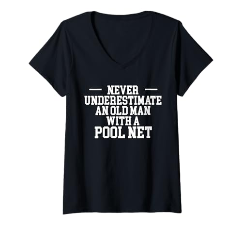 Damen Never Underestimate An Old Man With A Pool Net T-Shirt mit V-Ausschnitt Damen Never Underestimate An Old Man With A Pool Net T-Shirt mit V-Ausschnitt von Poolreinigung Poolpfleger Designs