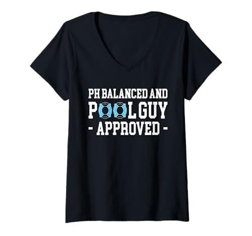Damen PH Balanced And Pool Guy Approved Pool Cleaner T-Shirt mit V-Ausschnitt Damen PH Balanced And Pool Guy Approved Pool Cleaner T-Shirt mit V-Ausschnitt von Poolreinigung Poolpfleger Designs