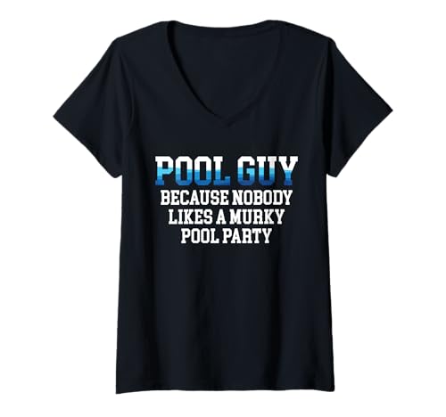 Damen Pool Guy Because Nobody Likes A Murky Pool Party T-Shirt mit V-Ausschnitt Damen Pool Guy Because Nobody Likes A Murky Pool Party T-Shirt mit V-Ausschnitt von Poolreinigung Poolpfleger Designs