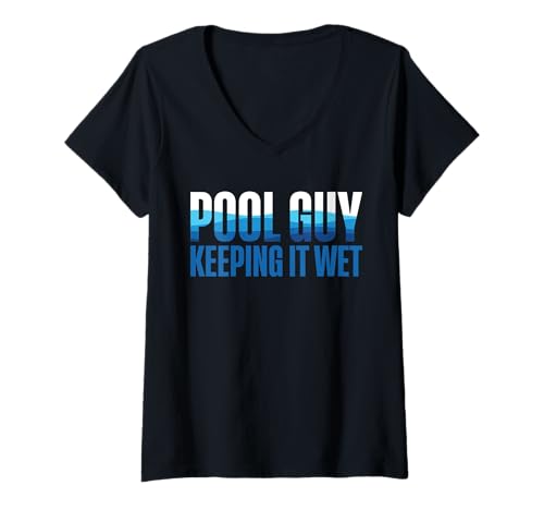Damen Pool Guy Keeping It Wet Pool Cleaner T-Shirt mit V-Ausschnitt von Poolreinigung Poolpfleger Designs
