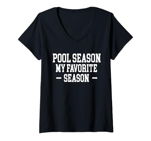 Damen Pool Season My Favorite Season Pool Guy Pool Cleaner T-Shirt mit V-Ausschnitt Damen Pool Season My Favorite Season Pool Guy Pool Cleaner T-Shirt mit V-Ausschnitt von Poolreinigung Poolpfleger Designs