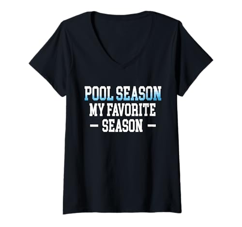 Damen Pool Season My Favorite Season Pool Guy Pool Cleaner T-Shirt mit V-Ausschnitt Damen Pool Season My Favorite Season Pool Guy Pool Cleaner T-Shirt mit V-Ausschnitt von Poolreinigung Poolpfleger Designs