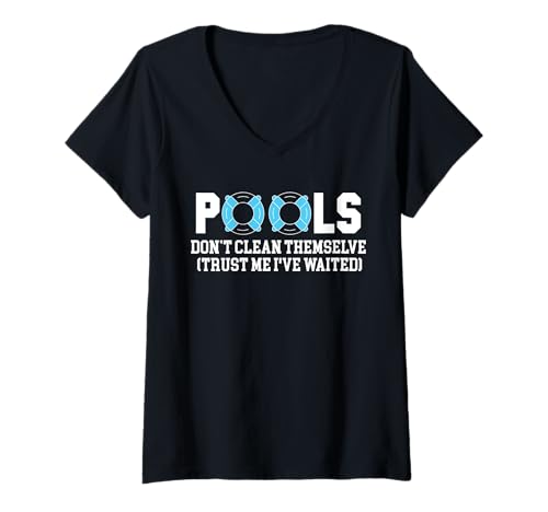 Damen Pools Dont Clean Themselves Pool Guy Pool Cleaner T-Shirt mit V-Ausschnitt Damen Pools Dont Clean Themselves Pool Guy Pool Cleaner T-Shirt mit V-Ausschnitt von Poolreinigung Poolpfleger Designs
