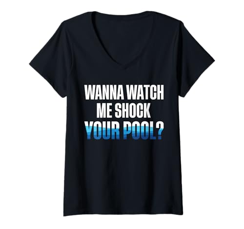 Damen Wanna Watch Me Shock Your Pool? Pool Guy Pool Cleaner T-Shirt mit V-Ausschnitt Damen Wanna Watch Me Shock Your Pool? Pool Guy Pool Cleaner T-Shirt mit V-Ausschnitt von Poolreinigung Poolpfleger Designs