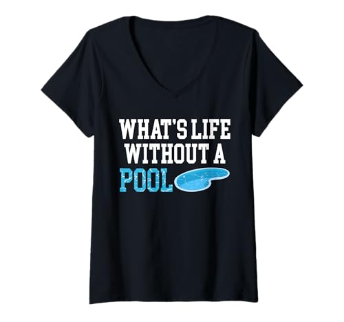 Damen Whats Life Without A Pool Guy Pool Cleaner T-Shirt mit V-Ausschnitt Damen Whats Life Without A Pool Guy Pool Cleaner T-Shirt mit V-Ausschnitt von Poolreinigung Poolpfleger Designs
