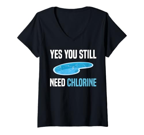 Damen Yes You Still Need Chlorine Pool Guy Pool Cleaner T-Shirt mit V-Ausschnitt Damen Yes You Still Need Chlorine Pool Guy Pool Cleaner T-Shirt mit V-Ausschnitt von Poolreinigung Poolpfleger Designs