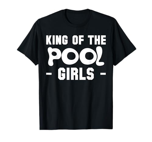King Of The Pool Girls Pool Guy Pool Cleaner T-Shirt King Of The Pool Girls Pool Guy Pool Cleaner T-Shirt von Poolreinigung Poolpfleger Designs