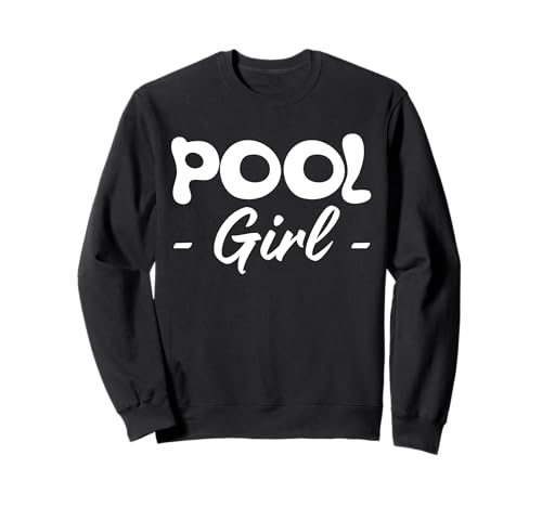 Pool Girl Pool Guy Pool Cleaner Sweatshirt Pool Girl Pool Guy Pool Cleaner Sweatshirt von Poolreinigung Poolpfleger Designs