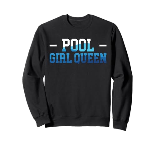 Pool Girl Queen Pool Guy Pool Cleaner Sweatshirt Pool Girl Queen Pool Guy Pool Cleaner Sweatshirt von Poolreinigung Poolpfleger Designs