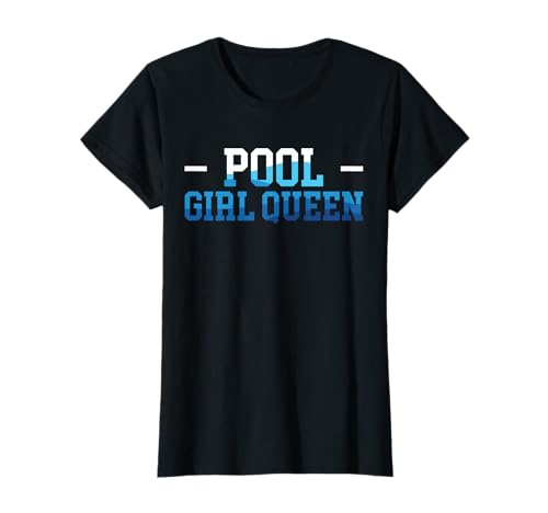 Pool Girl Queen Pool Guy Pool Cleaner T-Shirt Pool Girl Queen Pool Guy Pool Cleaner T-Shirt von Poolreinigung Poolpfleger Designs