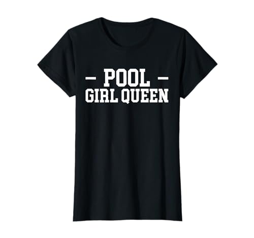 Pool Girl Queen Pool Guy Pool Cleaner T-Shirt Pool Girl Queen Pool Guy Pool Cleaner T-Shirt von Poolreinigung Poolpfleger Designs