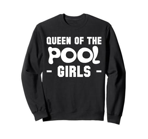 Queen Of The Pool Girls Pool Guy Pool Cleaner Sweatshirt Queen Of The Pool Girls Pool Guy Pool Cleaner Sweatshirt von Poolreinigung Poolpfleger Designs