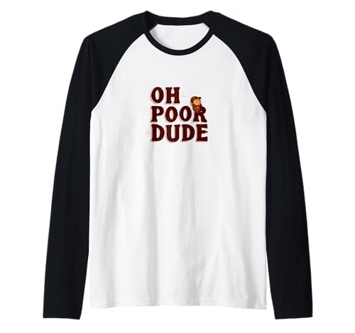 Ohh Poor Dude Kostüm für lustige Erwachsene und Kinder Raglan von Poor Dude Outfit