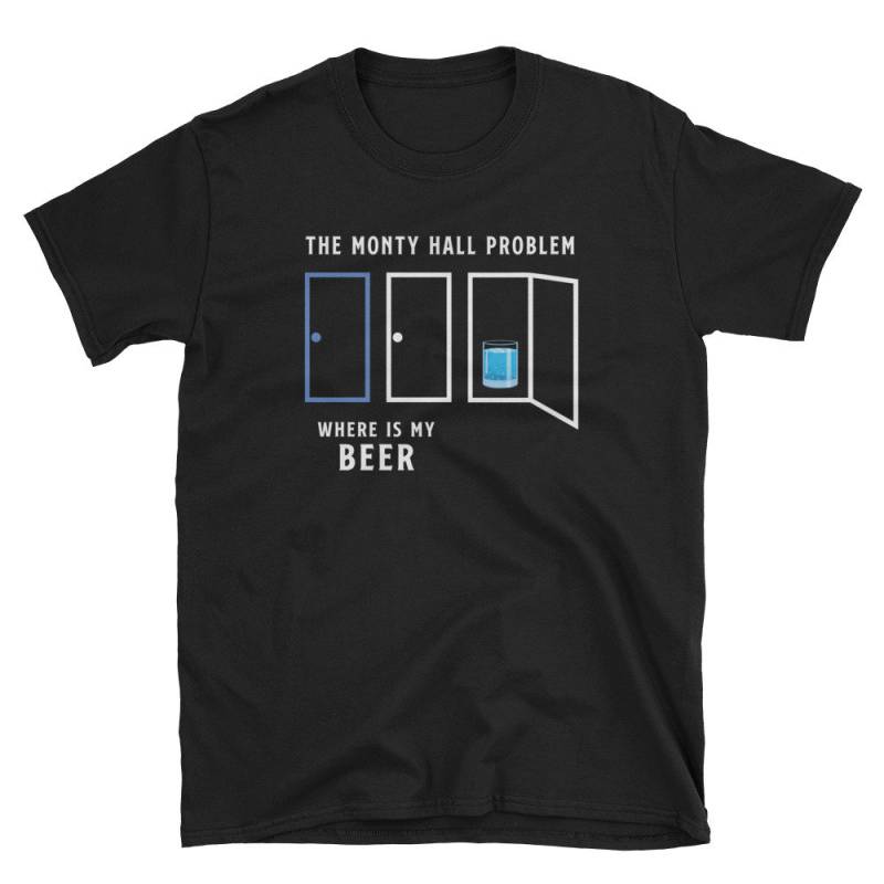 Mathe T-Shirt, Bier Shirt, Monty Halle Problem Puzzle Mathe-Lehrer-Shirt, Student Lustige Mathematik, Mathematik Mathe T-Shirt, Bier Shirt, Monty Halle Problem Puzzle Mathe-Lehrer-Shirt, Student Lustige Mathematik, Mathematik von PortInk