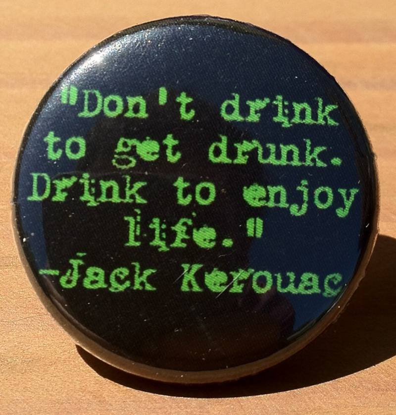 Jack Kerouac Zitat - Button, Magnet Oder Flaschenöffner von PortlandButtonWorks