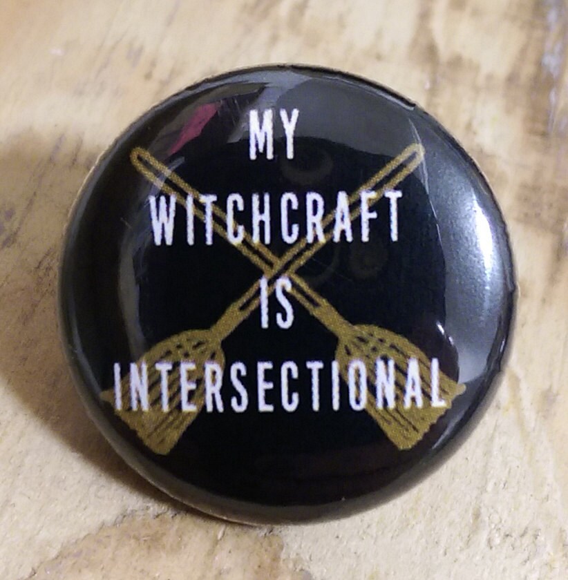 My Witchcraft Is Intersectional Pinback Button von PortlandButtonWorks