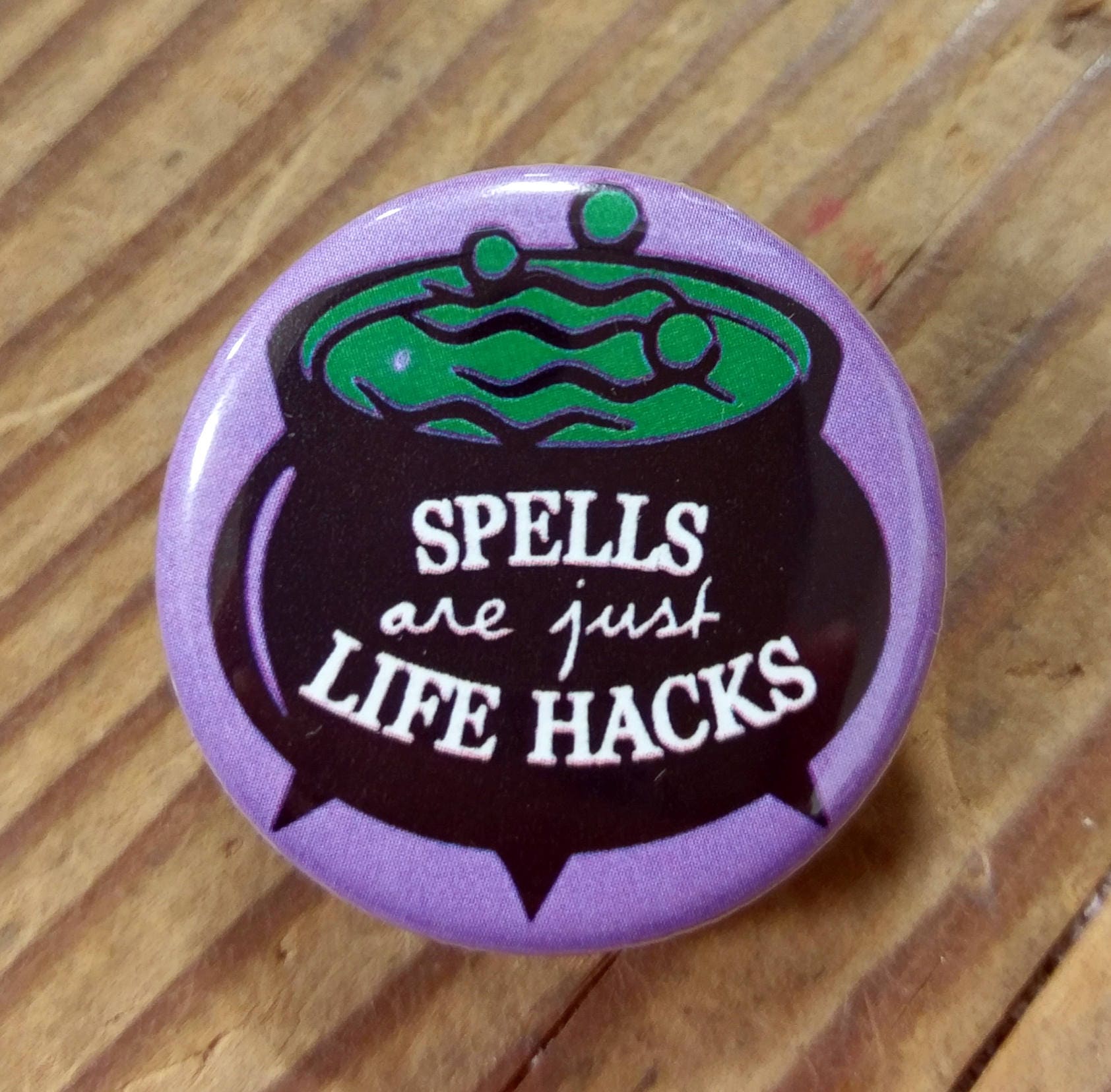 Spells Are Just Life Hacks - Button, Magnet Oder Flaschenöffner von PortlandButtonWorks