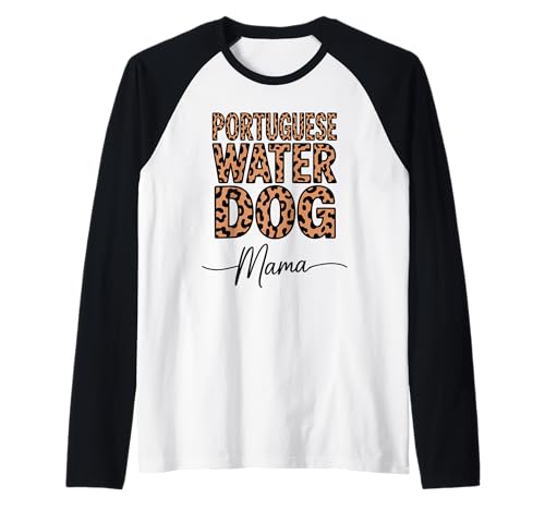Leopardenmuster Portuguese Water Dog Mama Portie Raglan Leopardenmuster Portuguese Water Dog Mama Portie Raglan von Portuguese Water Dog Lover Gifts