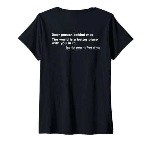 Damen Liebe Person hinter Mir Die Welt ist EIN besserer Ort mit dir T-Shirt mit V-Ausschnitt von Positive Message Quotes And feeling