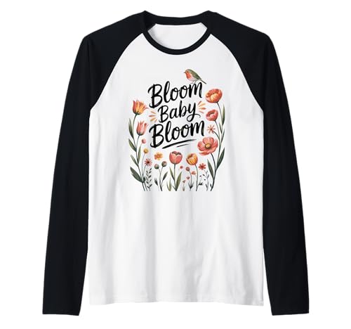 Bloom Baby Vogel Blumen Retro Frühling Floral Zitat Raglan Bloom Baby Vogel Blumen Retro Frühling Floral Zitat Raglan von Positive Retro Floral Bird Art Spring Vibe Design