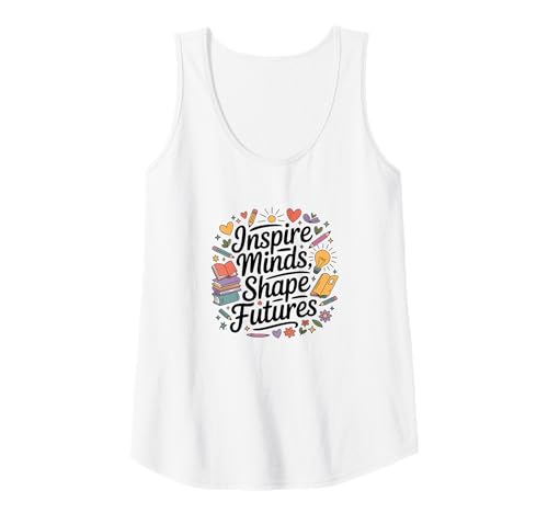 Damen Inspire Minds Shape Futures Design Motivationslehrer Tank Top von Positive Teacher Shirt for School Staff Tees