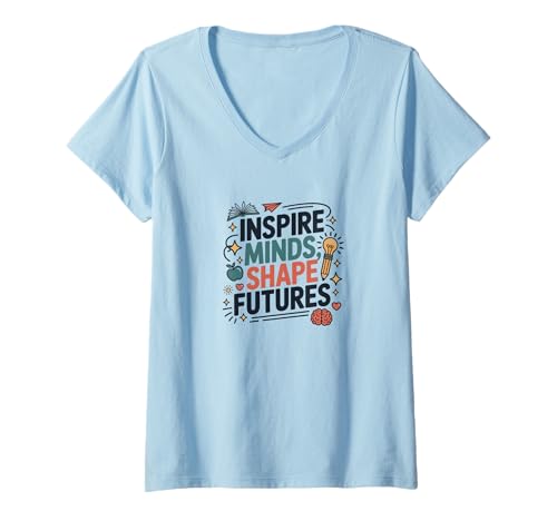 Damen Inspire Minds Shape Futures T-Shirt, motivierend für Lehrerinnen, Mädchen T-Shirt mit V-Ausschnitt Damen Inspire Minds Shape Futures T-Shirt, motivierend für Lehrerinnen, Mädchen T-Shirt mit V-Ausschnitt von Positive Teacher Shirts for School Staff Women's