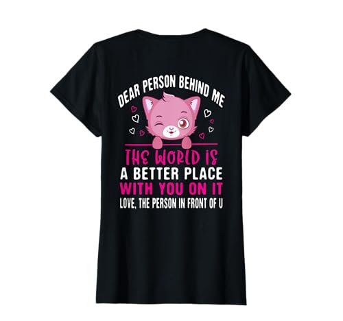 Dear Person Behind Me, lustige positive Nachricht, niedliche Katze, Frauen T-Shirt von Positive Vibe Desings