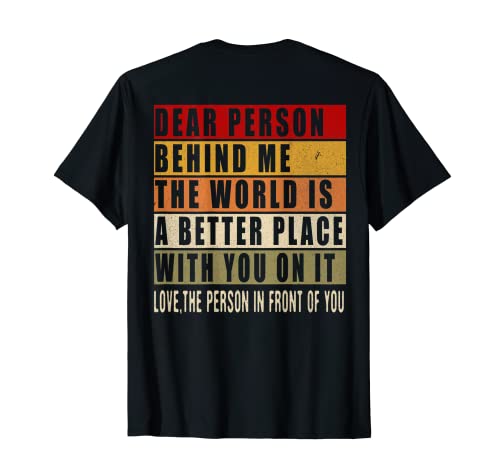 Dear Person Behind Me Lustige Positive Botschaft Retro Damen Herren T-Shirt von Positive Vibe Desings