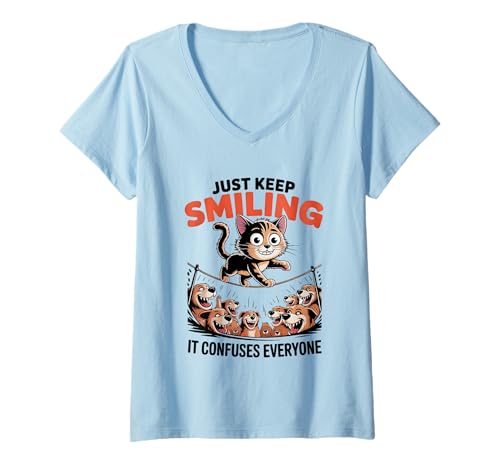 Damen Just Keep Smiling It verwirrt jeden T-Shirt mit V-Ausschnitt Damen Just Keep Smiling It verwirrt jeden T-Shirt mit V-Ausschnitt von Positive Vibes Cat Dog Humor Design