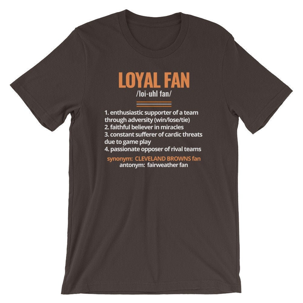 Loyal Fan Definition | Cleveland Browns Loyal Fan Definition | Cleveland Browns von PositivePatTees