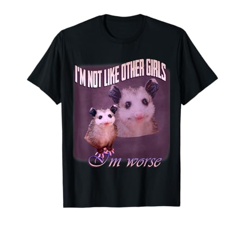 Lustiges Possum, Possum I'm not like other girls I'm worse T-Shirt Lustiges Possum, Possum I'm not like other girls I'm worse T-Shirt von Possum I’m not like other girls I’m worse apparel