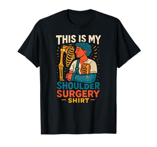 Schulterchirurgie My Surgery Shirt Fun Herren Patient Recover T-Shirt von Post Surgery Patient Get Well Recovery Apparel