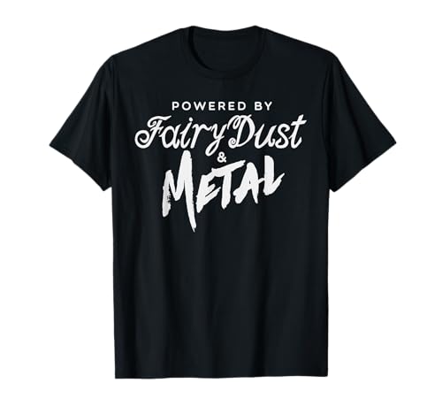 POWERED BY FAIRY DUST und Metall Shirt Musiker Herren Frauen T-Shirt POWERED BY FAIRY DUST und Metall Shirt Musiker Herren Frauen T-Shirt von Powered By Fairy Dust And Metal Shirt Musician