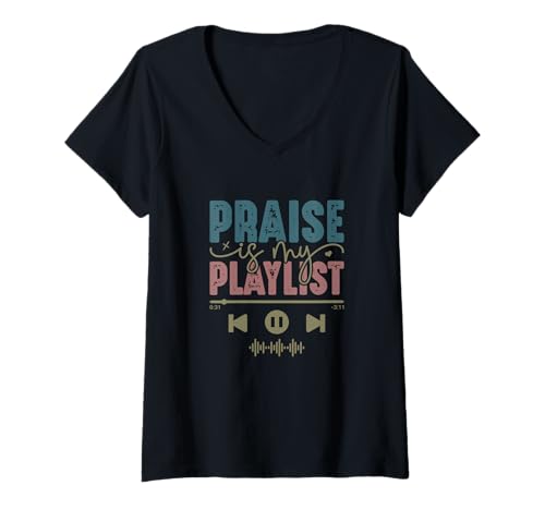 Damen Lob ist Meine Playlist T-Shirt mit V-Ausschnitt von Praise Music Lover Merch