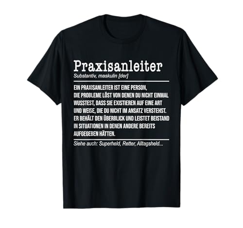 Praxisanleiter Geschenke Shop - Herren T-Shirt, Schwarz, S, Kurzarm, Klassisch, Praxisanleiter Definition Praxisanleiter Geschenke Shop - Herren T-Shirt, Schwarz, S, Kurzarm, Klassisch, Praxisanleiter Definition von Praxisanleiter Geschenke Shop