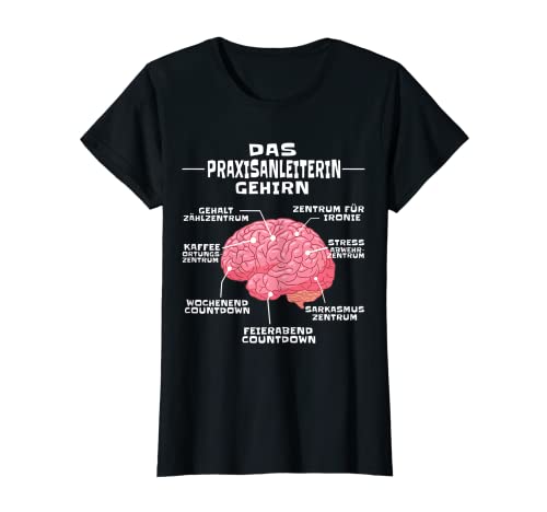 Damen Praxisanleiterin Gehirn Lustig Beruf Praxisanleitung T-Shirt Damen Praxisanleiterin Gehirn Lustig Beruf Praxisanleitung T-Shirt von Praxisanleiterin Gehirn Berufe Designs
