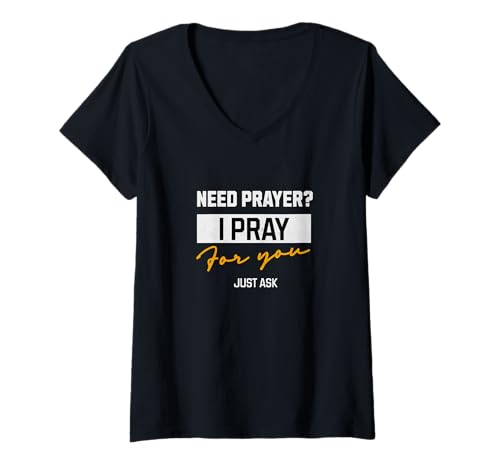 Damen Need Prayer ? I Pray for You - Prayer Team Church Praying T-Shirt mit V-Ausschnitt von Prayer gifts for Christian Leaders