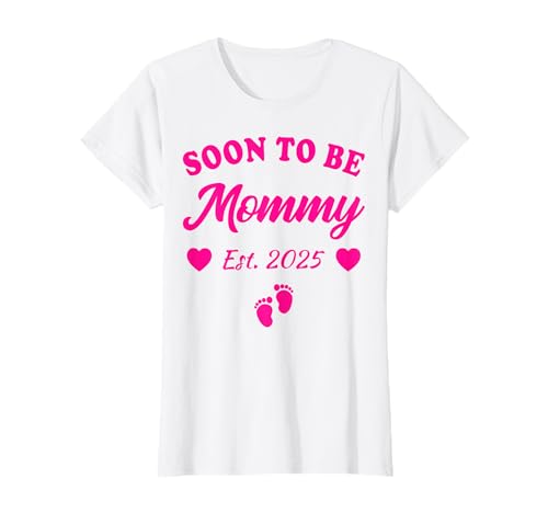 Soon To Be Mommy 2025 Schwangerschaftsankündigung Geschenke für Mama T-Shirt von Pregnancy Announcement 2025 Family Gifts & Apparel
