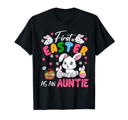 First Easter As An Auntie Costume Bunnies Expecting New Baby T-Shirt von Pregnancy Announcement Easter Day Costume