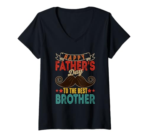 Damen Happy Father's Day To The Best Brother Costume Family Group T-Shirt mit V-Ausschnitt Damen Happy Father's Day To The Best Brother Costume Family Group T-Shirt mit V-Ausschnitt von Pregnancy Announcement Father's Day Costume