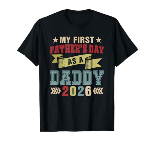 My First Father's Day As A Daddy 2026 Expecting New Baby T-Shirt von Pregnancy Announcement Father's Day Costume